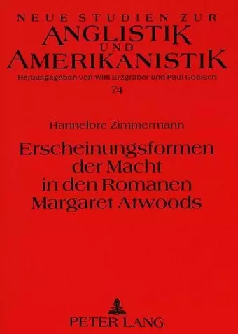 Erscheinungsformen Der Macht in Den Romanen Margaret Atwoods cover