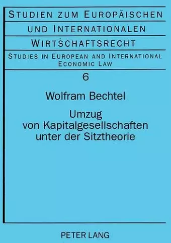 Umzug Von Kapitalgesellschaften Unter Der Sitztheorie cover