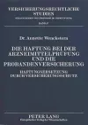 Die Haftung Bei Der Arzneimittelpruefung Und Die Probandenversicherung cover