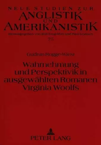 Wahrnehmung Und Perspektivik in Ausgewaehlten Romanen Virginia Woolfs cover