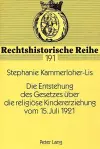 Die Entstehung Des Gesetzes Ueber Die Religioese Kindererziehung Vom 15. Juli 1921 cover