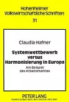 Systemwettbewerb Versus Harmonisierung in Europa cover