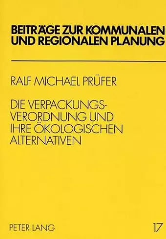 Die Verpackungsverordnung Und Ihre Oekologischen Alternativen cover