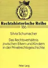 Das Rechtsverhaeltnis Zwischen Eltern Und Kindern in Der Privatrechtsgeschichte cover