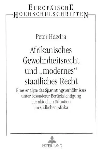 Afrikanisches Gewohnheitsrecht Und «Modernes» Staatliches Recht cover