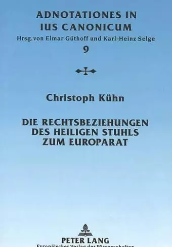 Die Rechtsbeziehungen Des Heiligen Stuhls Zum Europarat cover