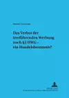 Das Verbot Der Irrefuehrenden Werbung Nach § 3 Uwg - Ein Handelshemmnis? cover