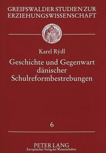 Geschichte Und Gegenwart Daenischer Schulreformbestrebungen cover