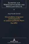 Wirtschaftliche Integration Und Kooperation Im Asiatisch-Pazifischen Raum. Die Apec cover