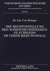 Die Rechtsstellung Des Schiffshypothekenglaeubigers Im Versicherungsfall cover