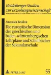 Die Europaeische Dimension Der Griechischen Und Baden-Wuerttembergischen Lehrplaene Und Schulbuecher Der Sekundarschule cover