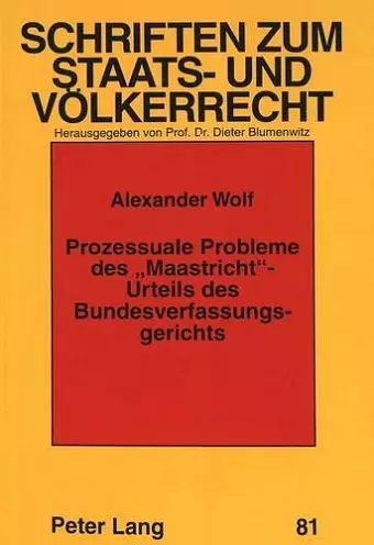 Prozessuale Probleme Des «Maastricht»-Urteils Des Bundesverfassungsgerichts cover