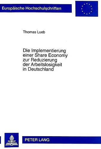 Die Implementierung Einer Share Economy Zur Reduzierung Der Arbeitslosigkeit in Deutschland cover