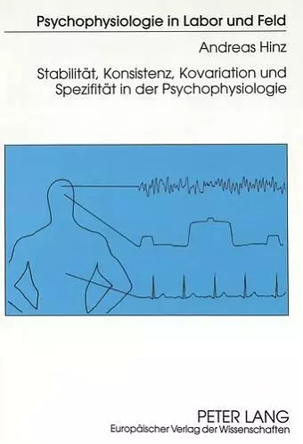 Stabilitaet, Konsistenz, Kovariation Und Spezifitaet in Der Psychophysiologie cover