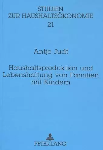 Haushaltsproduktion Und Lebenshaltung Von Familien Mit Kindern cover