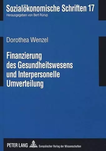 Finanzierung Des Gesundheitswesens Und Interpersonelle Umverteilung cover