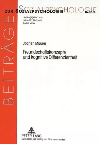 Freundschaftskonzepte Und Kognitive Differenziertheit cover