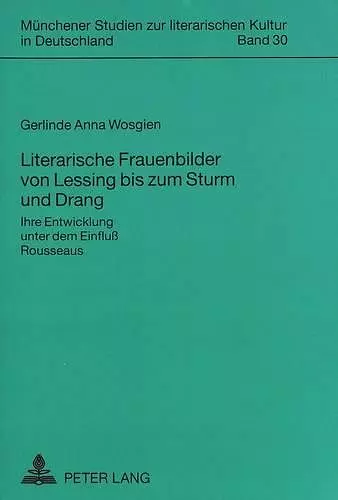 Literarische Frauenbilder Von Lessing Bis Zum Sturm Und Drang cover