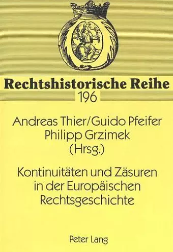 Kontinuitaeten Und Zaesuren in Der Europaeischen Rechtsgeschichte cover