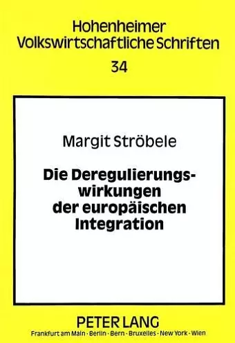 Die Deregulierungswirkungen Der Europaeischen Integration cover