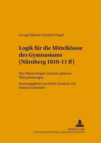 Logik Fuer Die Mittelklasse Des Gymnasiums (Nuernberg 1810-11 Ff) cover