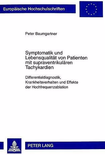 Symptomatik Und Lebensqualitaet Von Patienten Mit Supraventrikulaeren Tachykardien cover