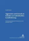 Aggression Und Gewalt an Schulen Zur Individuellen Lernfoerderung cover