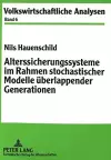 Alterssicherungssysteme Im Rahmen Stochastischer Modelle Ueberlappender Generationen cover