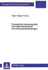 Europaeische Industriepolitik Und Unternehmerische Innovationsentscheidungen cover