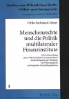 Menschenrechte Und Die Politik Multilateraler Finanzinstitute cover