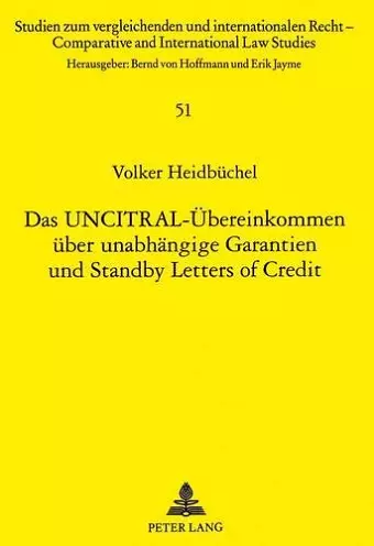 Das Uncitral-Uebereinkommen Ueber Unabhaengige Garantien Und Standby Letters of Credit cover