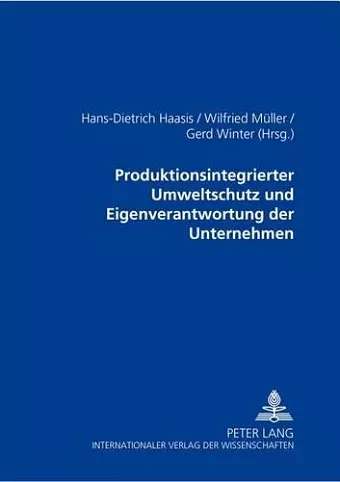 Produktionsintegrierter Umweltschutz Und Eigenverantwortung Der Unternehmen cover