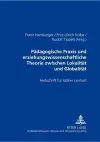 Paedagogische Praxis Und Erziehungswissenschaftliche Theorie Zwischen Lokalitaet Und Globalitaet cover