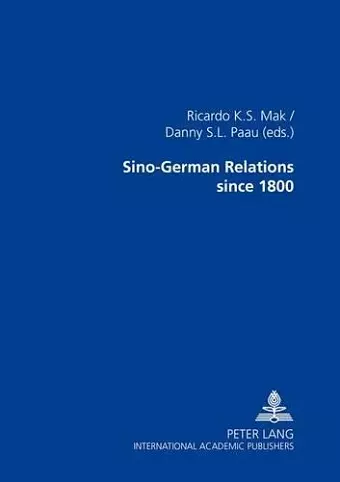 Sino-German Relations Since 1800: Multidisciplinary Explorations cover