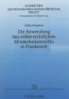 Die Anwendung Des Voelkerrechtlichen Minderheitenrechts in Frankreich cover