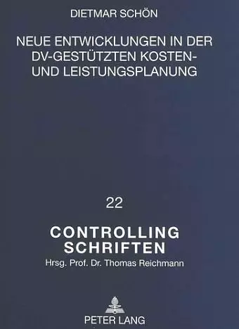 Neue Entwicklungen in Der DV-Gestuetzten Kosten- Und Leistungsplanung cover