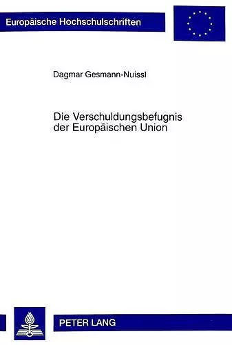 Die Verschuldungsbefugnis Der Europaeischen Union cover