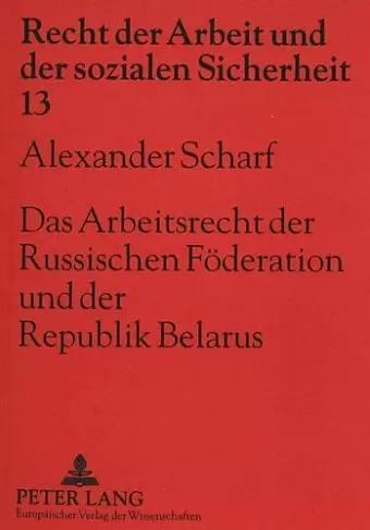 Das Arbeitsrecht Der Russischen Foederation Und Der Republik Belarus cover