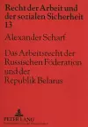 Das Arbeitsrecht Der Russischen Foederation Und Der Republik Belarus cover