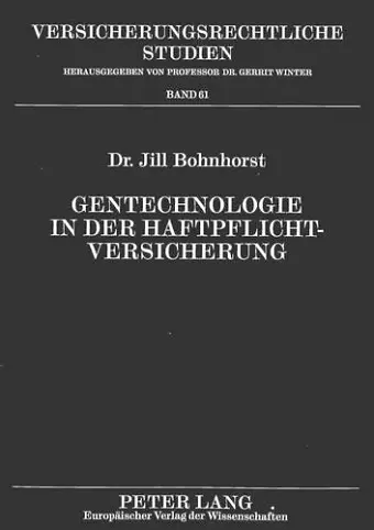 Gentechnologie in Der Haftpflichtversicherung cover