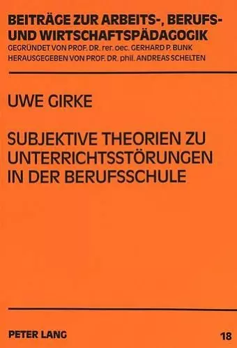 Subjektive Theorien Zu Unterrichtsstoerungen in Der Berufsschule cover