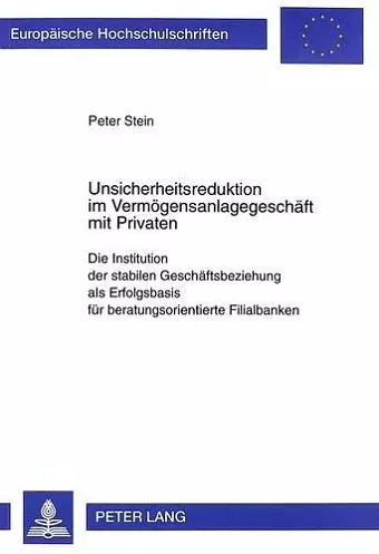 Unsicherheitsreduktion Im Vermoegensanlagegeschaeft Mit Privaten cover