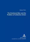 The Emotional Man and the Problem of Collective Action cover