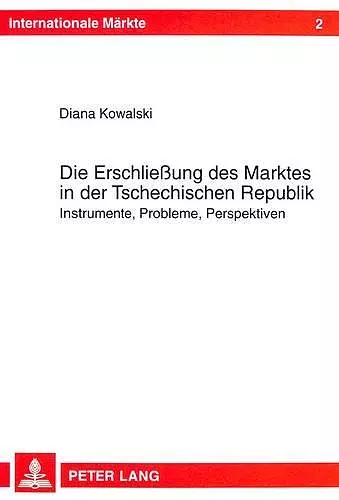 Die Erschließung Des Marktes in Der Tschechischen Republik cover