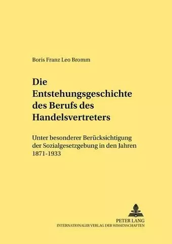 Die Entstehungsgeschichte Des Berufs Des Handelsvertreters cover