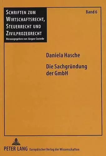 Die Sachgruendung Der Gmbh cover