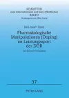 Pharmakologische Manipulationen (Doping) im Leistungssport der DDR cover