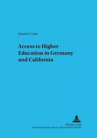 Access to Higher Education in Germany and California cover