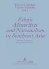 Ethnic Minorities and Nationalism in Southeast Asia cover