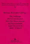 Die Anfaenge Des Liberalismus Und Der Demokratie in Deutschland Und Oesterreich 1830-1848/49 cover